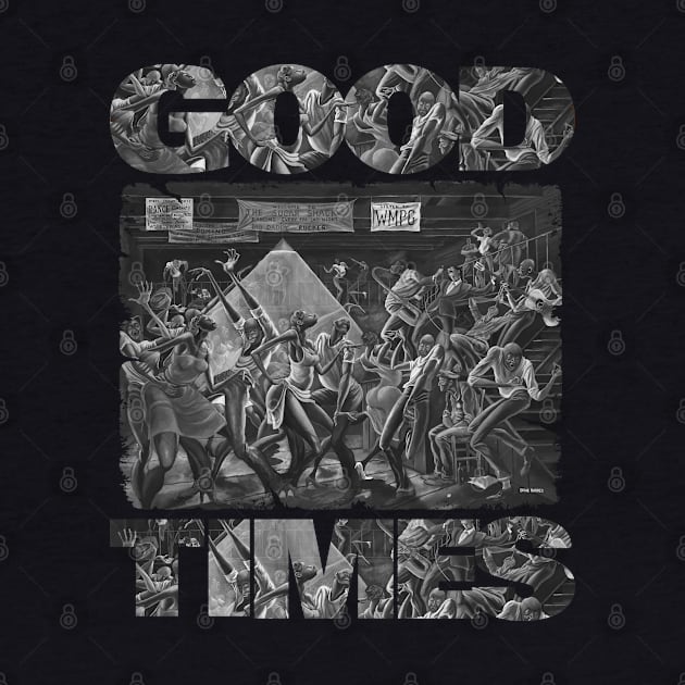 GOOD TIMES DANCE BLACK LIVES MATTHER by mobilmogok99